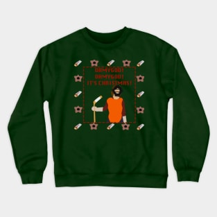 OHMYGOD OHMYGOD IT'S CHRISTMAS Crewneck Sweatshirt